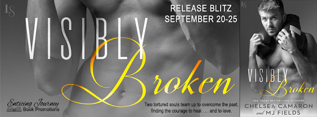 Visibly Broken by Chelsea Cameron & MJ Fields Release Blitz