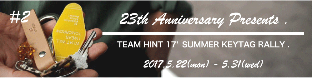http://hintmoreproduct.blogspot.jp/2017/05/23th-anniversary-presents-team-hint-17.html