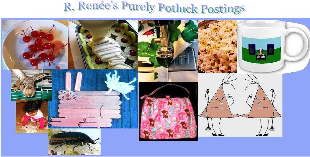 R. Renées Purely Potluck Postings