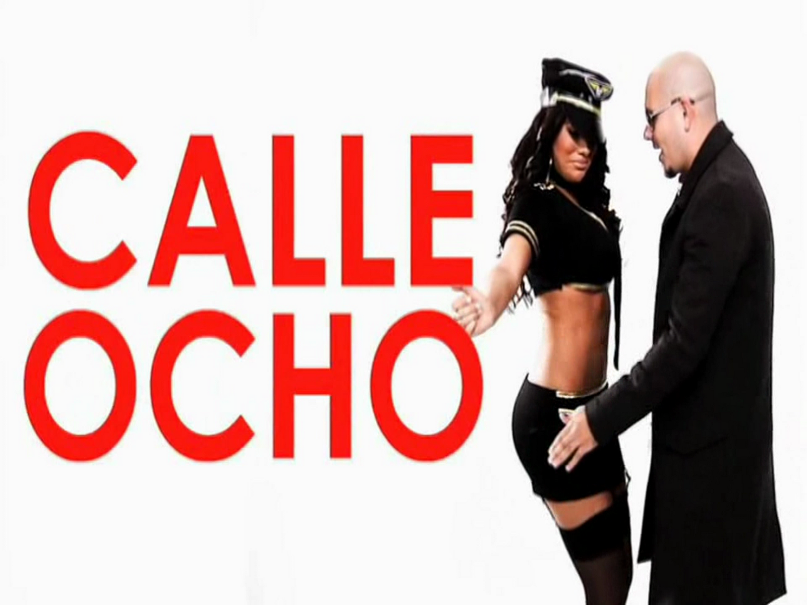 Pitbull I Know You Want Me Calle Ocho