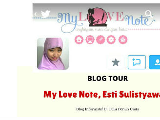 Blog Tour: My Love Note, Esti Sulistyawan, Blog Informatif Di Tulis Penuh Cinta