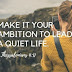Leading A Quiet Life