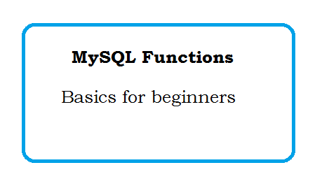 MySQL Functions -  MySQL tutorial for beginners