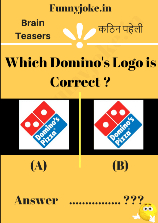 Riddle quizzes: Which Domino's Logo Is Correct ? Riddle quizzes: Which Domino's Logo Is Correct ?