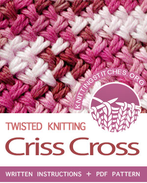 Twisted Knitting Patterns. #howtoknit the Criss Cross Stitch Pattern. FREE written instructions, PDF knitting pattern. #knittingstitches #knitting #twistedknitting #knitters