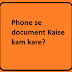 Phone se document Kaise scan kare?