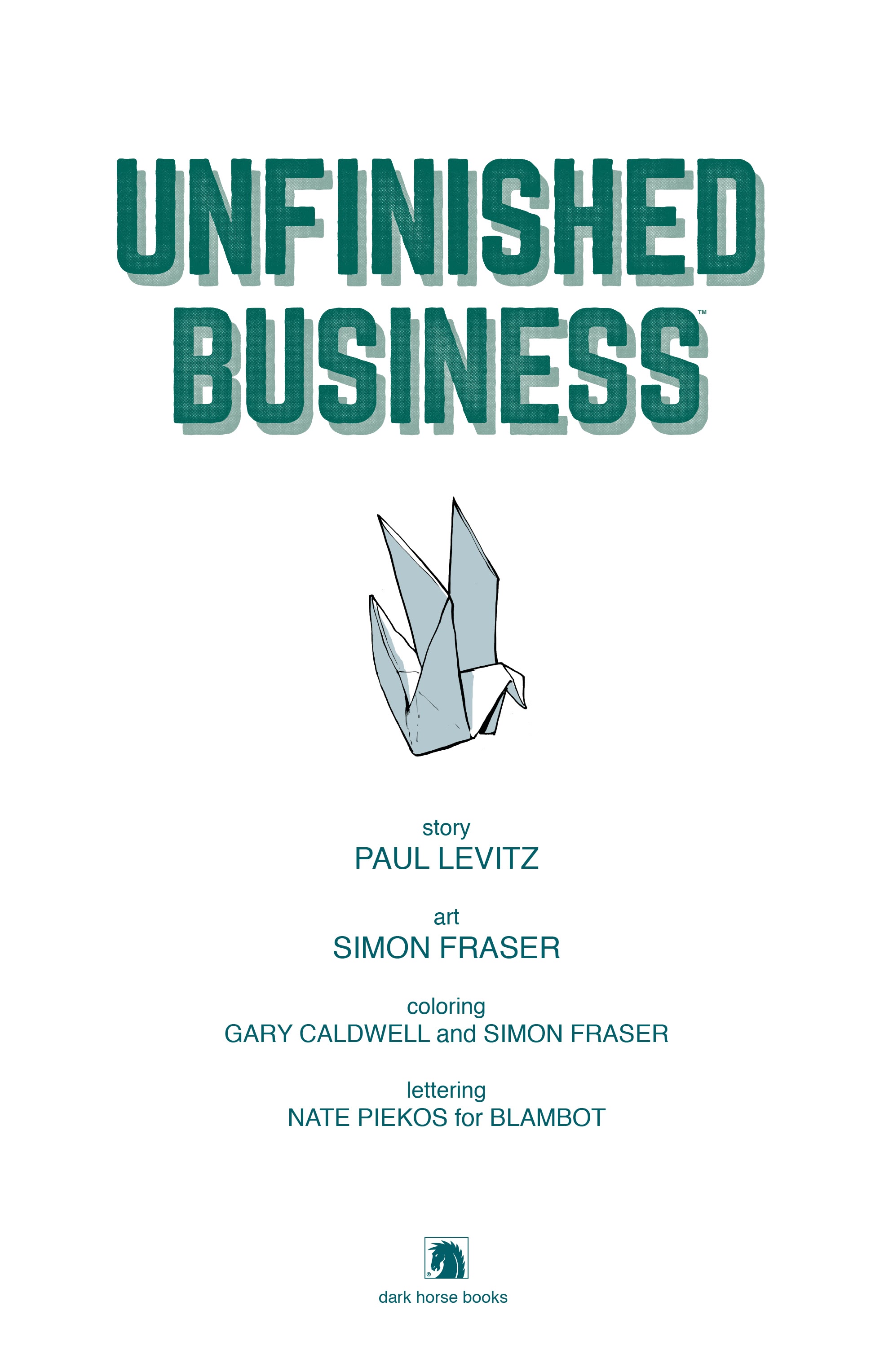 Read online Unfinished Business comic -  Issue # TPB - 3
