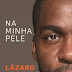 Na Minha Pele – Lázaro Ramos
