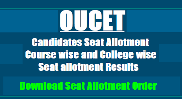 OUCET 2017 1st Phase Candidates Seat Allotment,Course-College wise Seat allotment OUCET 2017 1st Phase Candidates Seat Allotment,Course-College wise Seat allotment