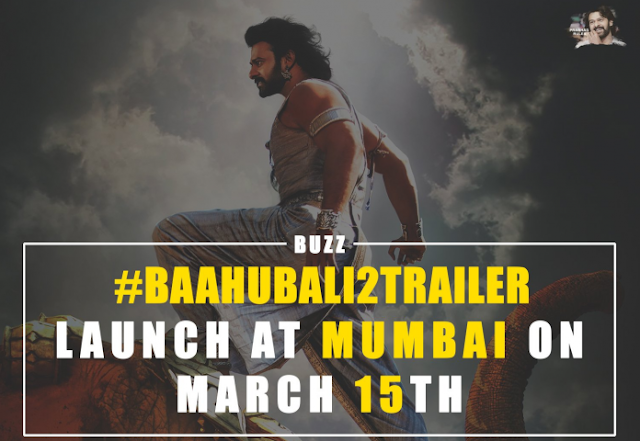Baahubali 2 Movie Theatrical Trailer 
