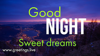 Good Night sweet dreams greetings live