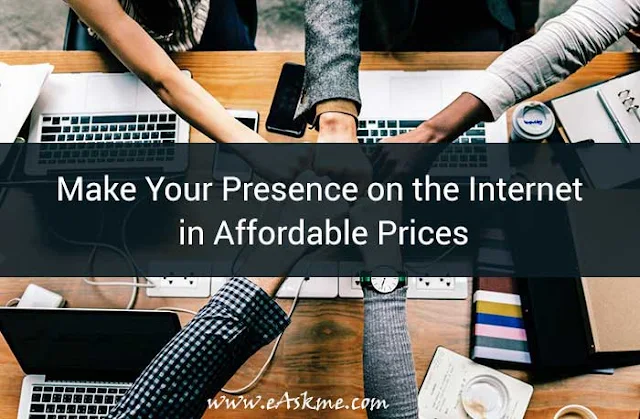 Make Your Presence on the Internet in Affordable Prices: eAskme