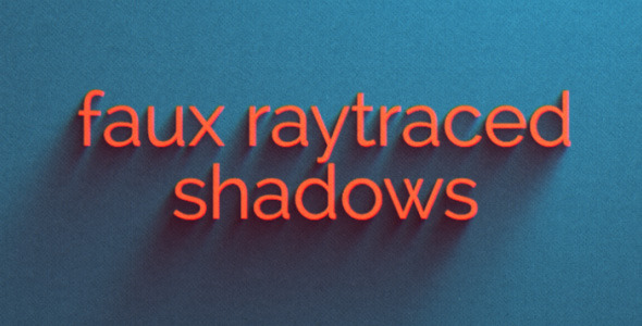 VideoHive Faux Raytraced Shadow Preset
