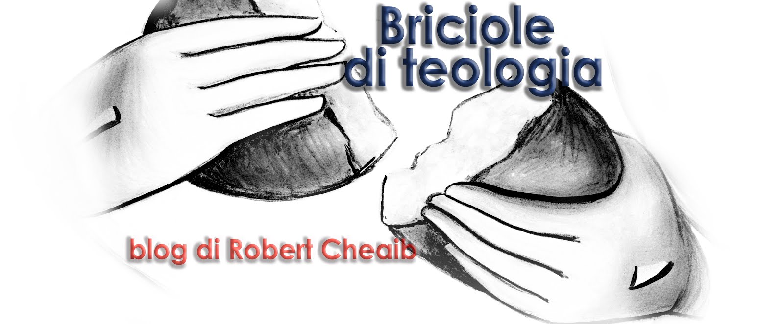 Briciole di teologia | Blog di Robert Cheaib