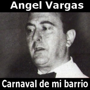 Angel Vargas – Carnaval de mi barrio