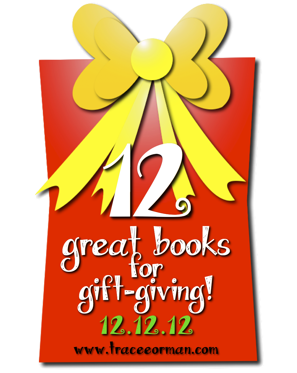 Mrs. Orman's Classroom 12 Great Books for GiftGiving (12/12/12)
