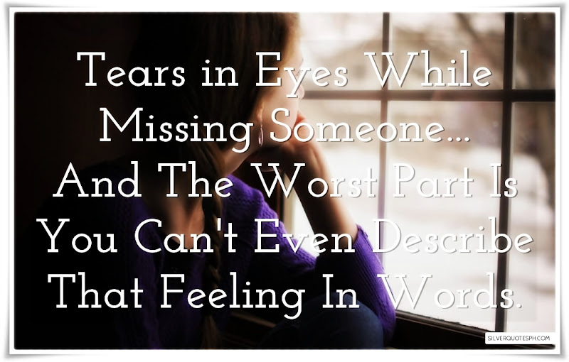 Tears In Eyes While Missing Someone, Picture Quotes, Love Quotes, Sad Quotes, Sweet Quotes, Birthday Quotes, Friendship Quotes, Inspirational Quotes, Tagalog Quotes