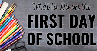 School supplies with text, "What To Do On The First Day Of School."