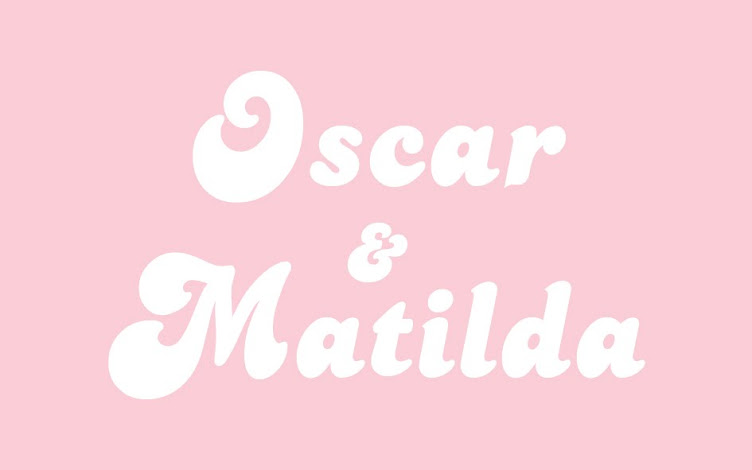 Oscar + Matilda