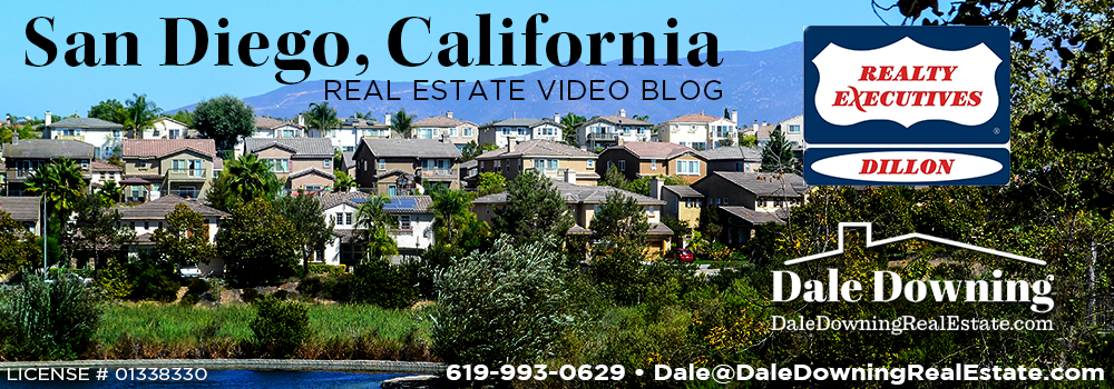 San Diego Real Estate Video Blog with Dale Downing 