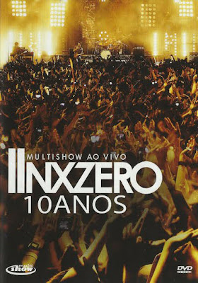 NX Zero - 10 Anos Multishow Ao Vivo - DVDRip