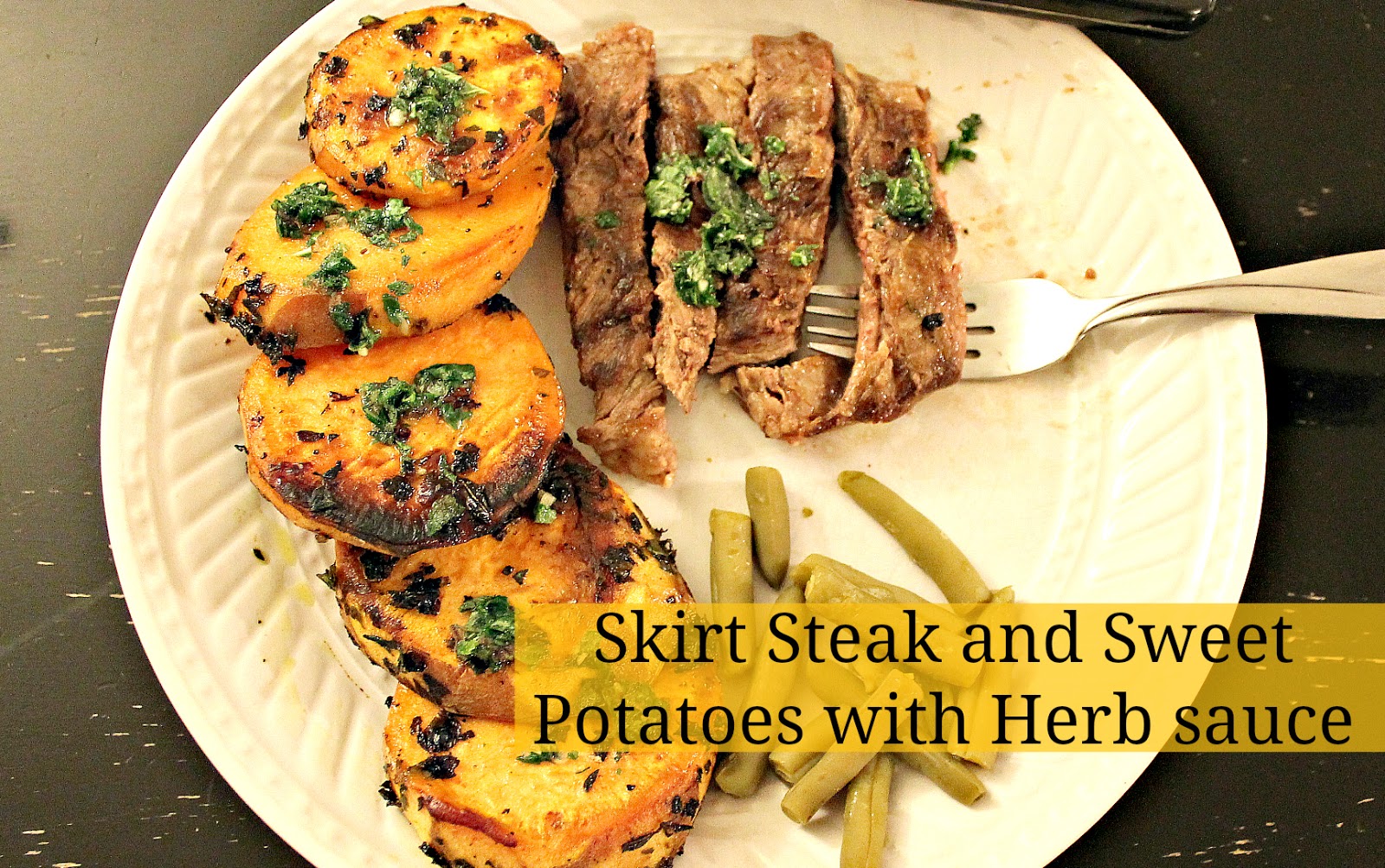 Skirt Steak and Sweet Potatoes with Herb Sauce