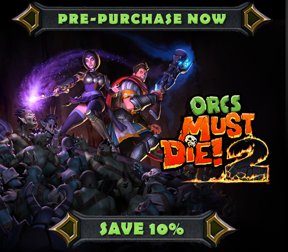 Orcs Must Die 2