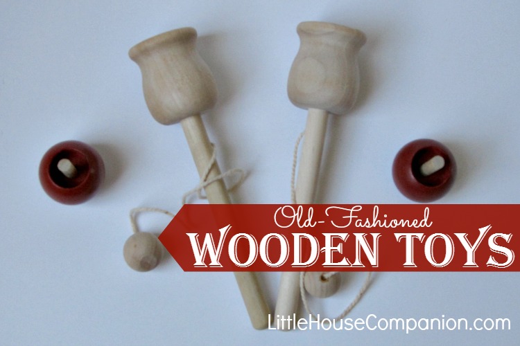 OldFashioned Wooden Toys Giveaway The Laura Ingalls Wilder Companion