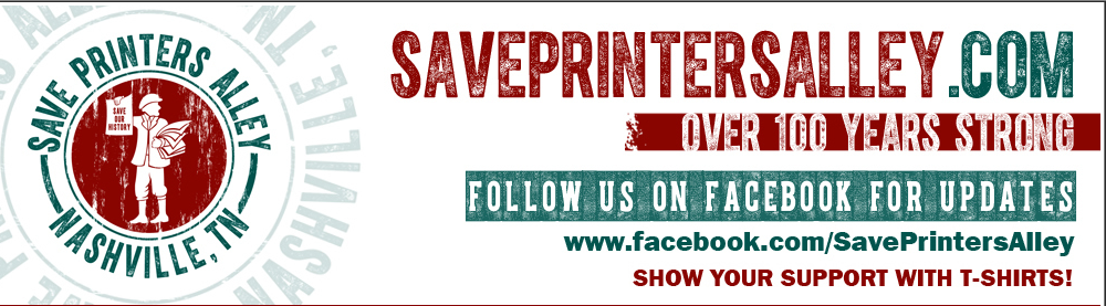 Save Printers Alley #Nashville
