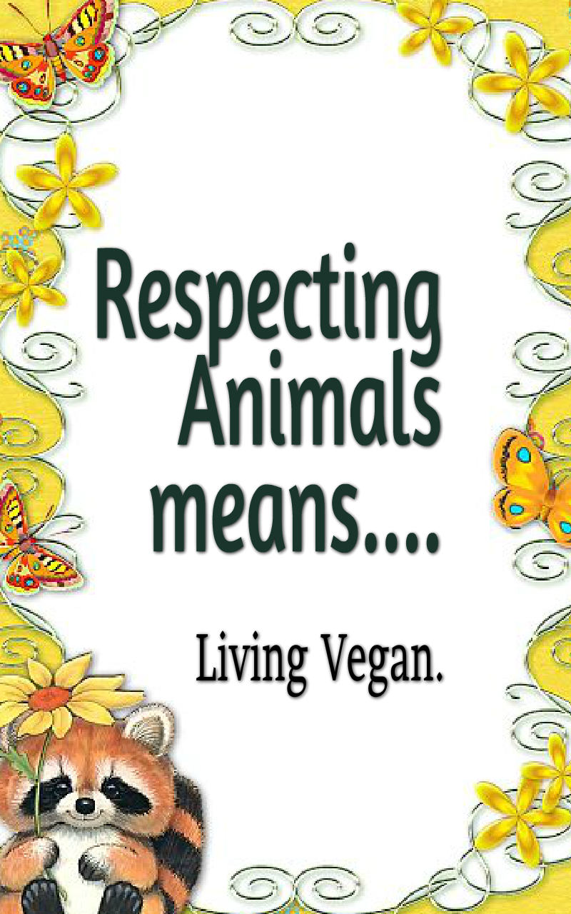 VEGANISM: A TRUTH WHOSE TIME HAS COME