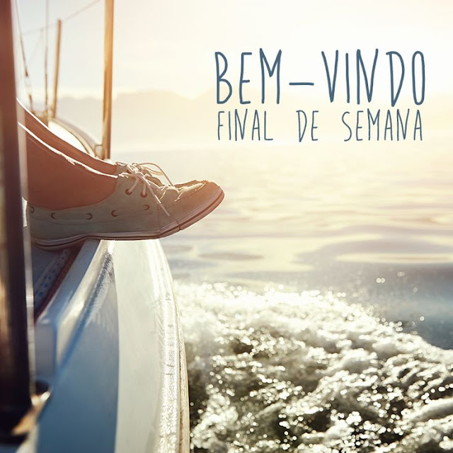frase final de semana blog Achados de Decoração
