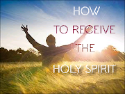 How to receive the Holy Spirit