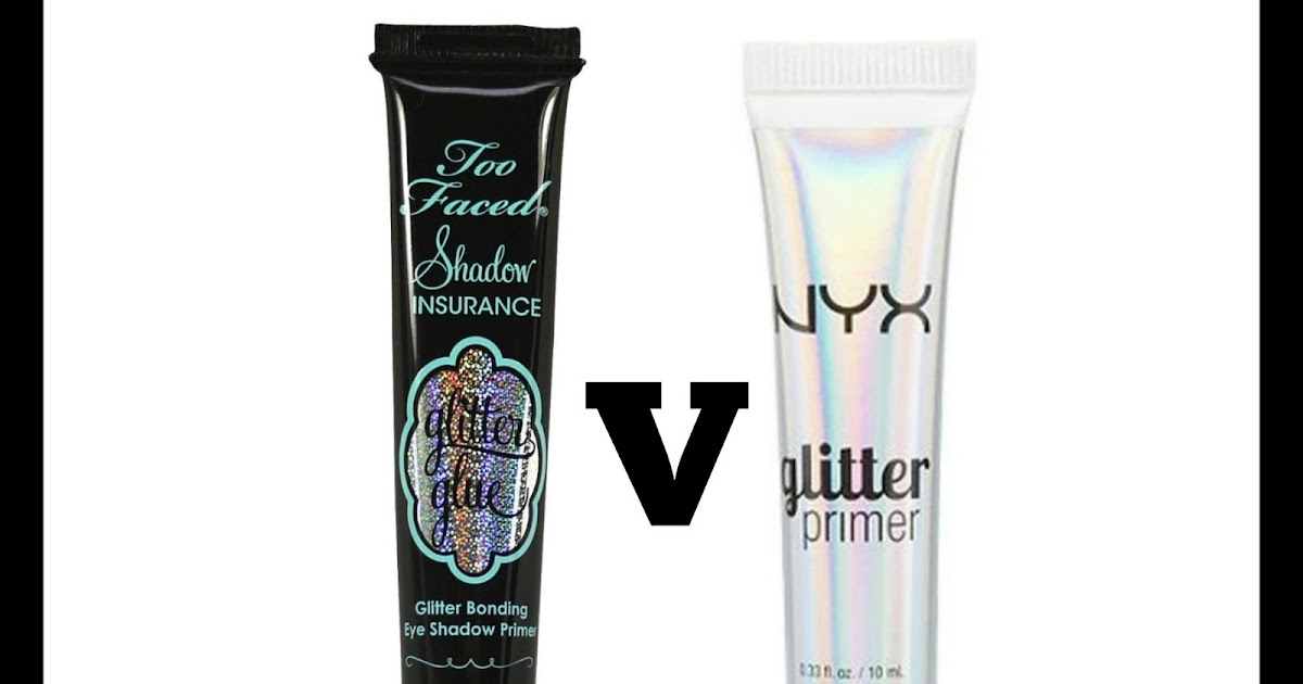 brutally honest beauty: Do I Need This? Glitter Primer (with comparison of NYX  Glitter Primer and Too Faced Glitter Glue)