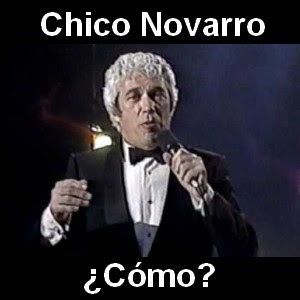 Chico Novarro - Como Letra y acordes de guitarra y piano