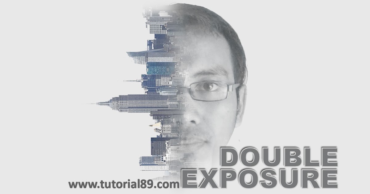 Cara membuat efek foto double exposure di photoshop | Tutorial89