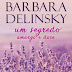 "Um Segredo Amargo e Doce" de Barbara Delinsky | Editorial Presença
