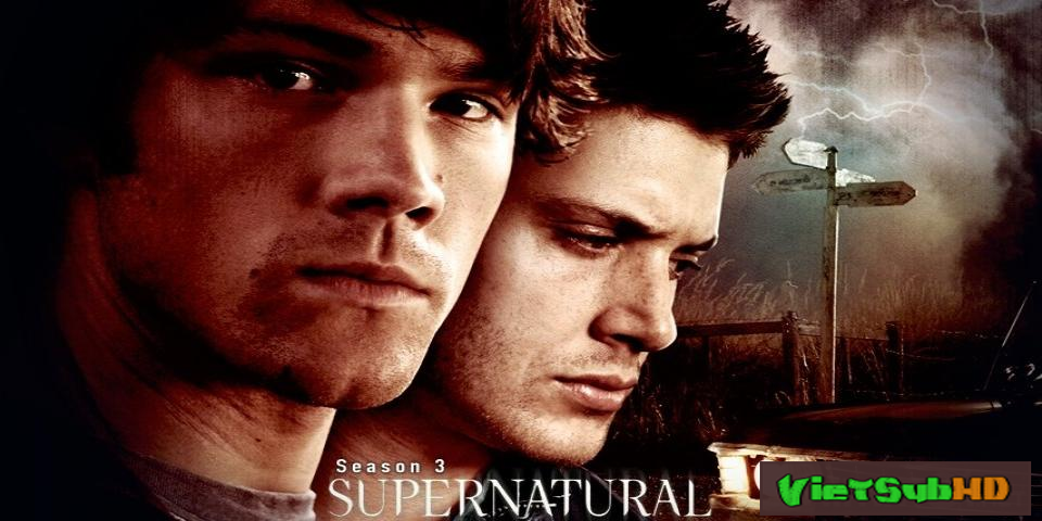 Phim Siêu nhiên (Phần 3) Trailer VietSub HD | Supernatural (Season 3) 2007