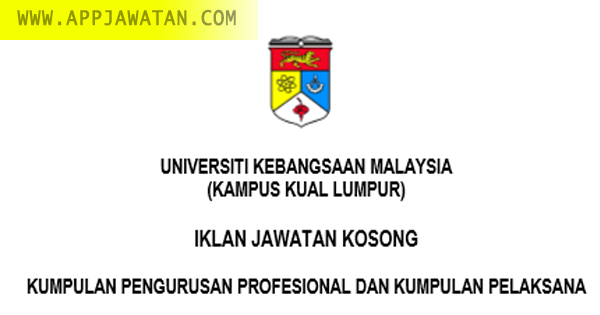 Jawatan Kosong kerajaan di Universiti Kebangsaan Malaysia (UKM)