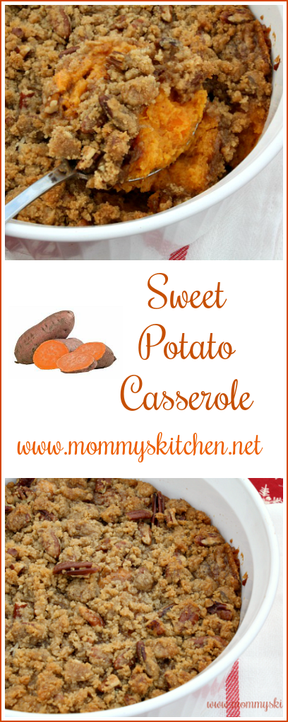 Sweet Potato Casserole — Mommy's Kitchen