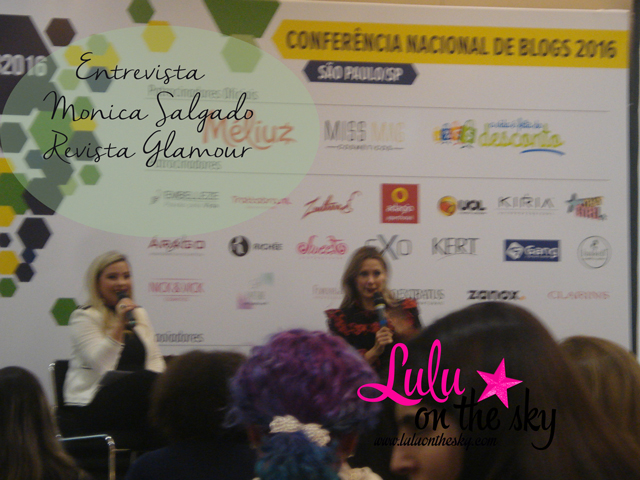 Conferência Nacional de Blogs: eu fui pela terceira vez - blog luluonthesky