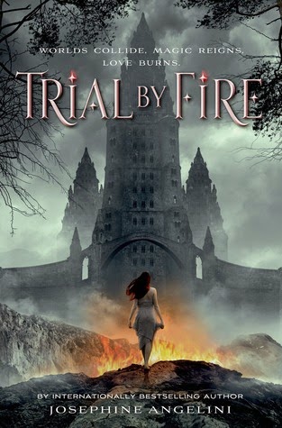 Trial by Fire by Josephine Angelini