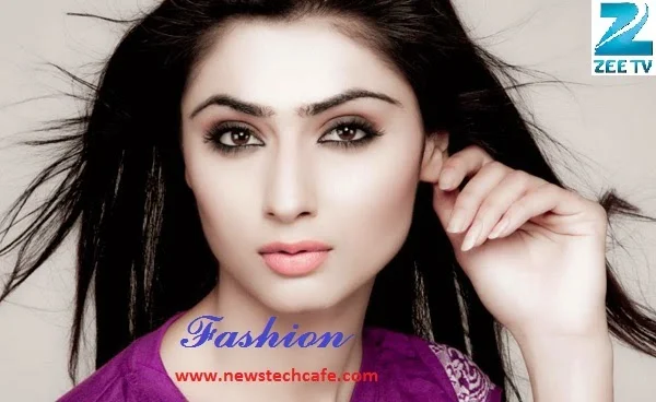 'Fashion' Upcoming Zee Tv Serial Story| Plot | Star Cast | Telecast & Timing