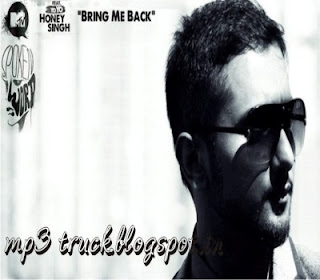 Bring Me Back By Honey Singh (2013) Album Song