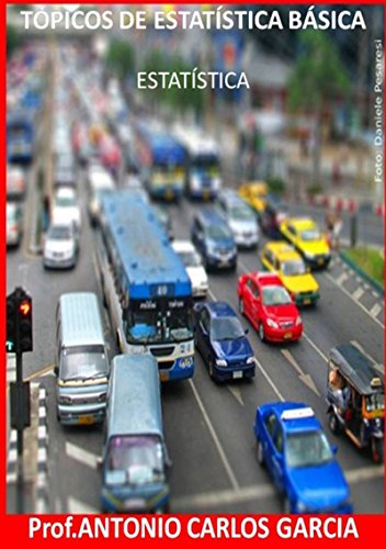 Tópicos De Estatística Básica Prof.Antonio Carlos Garcia