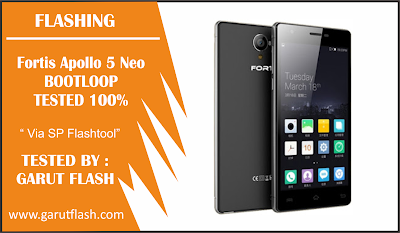 Firmware Fortis Apollo 5 Neo Beserta Cara Flash Tested Via SP Flashtool