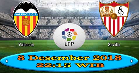 Prediksi Bola855 Valencia vs Sevilla 8 Desember 2018 Prediksi Bola855 Valencia vs Sevilla 8 Desember 2018