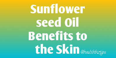 Sunflower seed Oil Benefits to the Skin