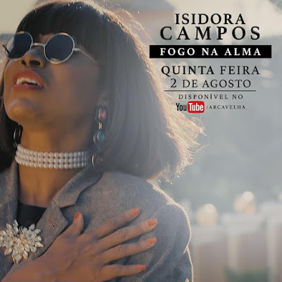 Isidora Campos - Fogo Na Alma "Semba" Isidora Campos - Fogo Na Alma "Semba"