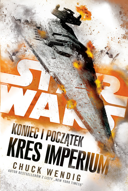 Na książkę Star Wars. Koniec i początek: Kres Imperium Chucka Wendiga poczekamy do listopada!