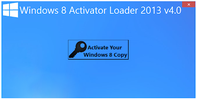 Windows 8 Activator Loader 2013 v4.0 Full Mediafire Patch Crack Download